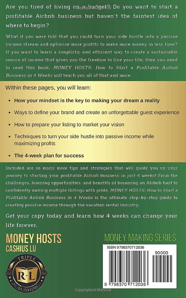 How To Start A Profitable Airbnb Business in 4 Weeks: Optimize Your Profits and Go From Side Hustle to Passive Income With Minimal Effort (MONEY MAKING SERIES)